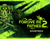 Превью изображения 0: Forgive Me Father 2 Soundtrack