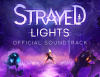 Превью изображения 0: Strayed Lights - Soundtrack