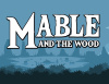 Превью изображения 0: Mable & The Wood