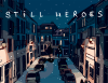 Превью изображения 0: Still Heroes