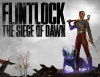 Превью изображения 0: Flintlock: The Siege of Dawn