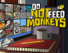 Превью изображения 0: Do Not Feed the Monkeys